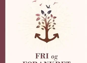 Fri og forankret